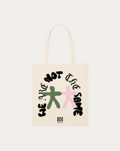 Load image into Gallery viewer, We Are Not The Same Tote Bag
